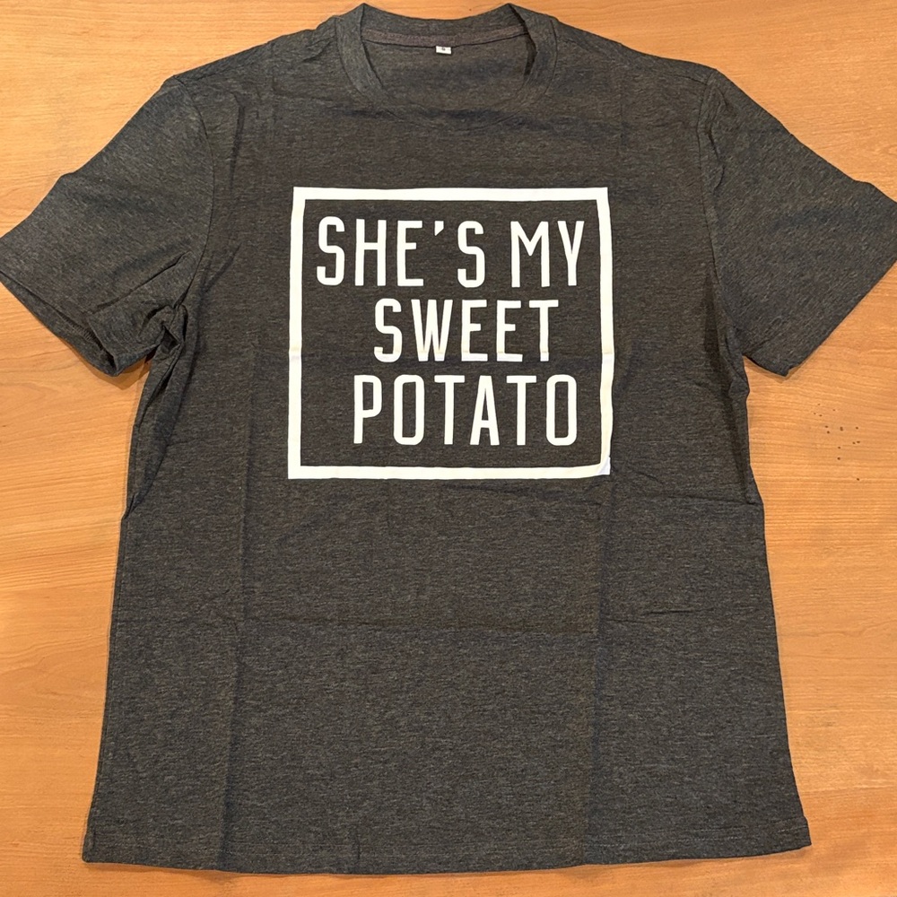 Adults Small Graphic T-Shirt girlfriend She’s My Sweet Potato Valentine’s Day